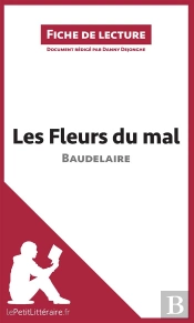 Les Fleurs Du Mal De Baudelaire ; Résumé Complet Et Analyse Détaillée De L'Oeuvre