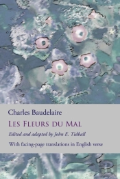 Les Fleurs Du Mal: The Flowers Of Evil: