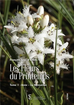 Bertrand.pt - Les Fleurs Du Printemps : Tome 1 : Anne - La Formation