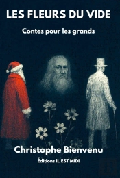 Les Fleurs Du Vide : Contes Pour Les Grands