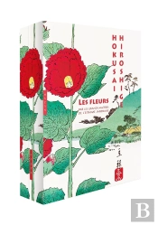 Les Fleurs Par Les Grands Maîtres De L'Estampe Japonaise