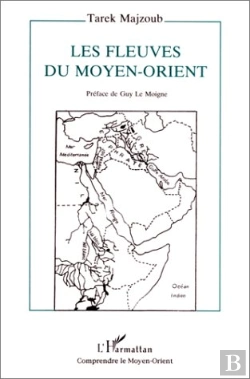 Bertrand.pt - Les Fleuves Du Moyen-Orient