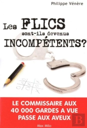 Les Flics Sont-Ils Devenus Incompétents ?