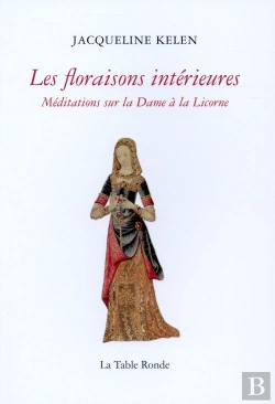 Bertrand.pt - Les Floraisons Intérieures : Méditations Sur La Dame À La Licorne