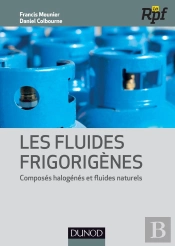 Les Fluides Frigorigènes ; Composés Halogénés Et Fluides Naturels