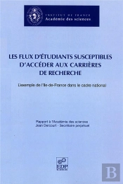 Les Flux D'Étudiants Susceptibles D'Accéder Aux Carrières De Recherche ; L'Exemple De L'Ile-De-France Dand Le Cadre National