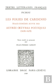 Les Folies De Cardenio : Tragi-Comedie