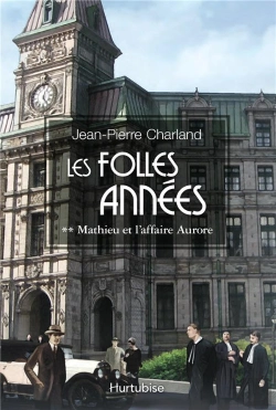 Bertrand.pt - Les Folles Années Tome 2 : Mathieu Et L'Affaire Aurore
