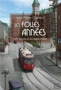 Bertrand.pt - Les Folles Années Tome 3 : Thalie Et Les Âmes D'Élite