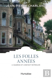 Les Folles Années Tome 4 : Eugénie Et L'Enfant Retrouvé