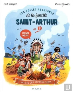 Bertrand.pt - Les Folles Aventures De La Famille Saint-Arthur Tome 1 : Hausse Des Températures !