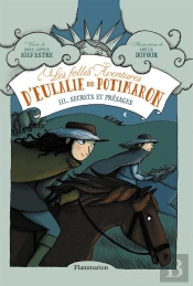 Les Folles Aventures D'Eulalie De Potimaron T.3 Secrets Et Presages