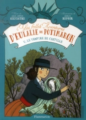 Les Folles Aventures D'Eulalie De Potimaron T.5
