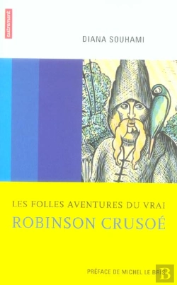 Bertrand.pt - Les Folles Aventures Du Vrai Robinson Crusoe