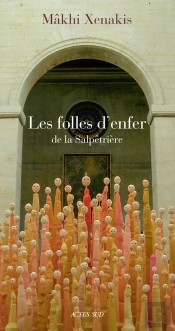Les Folles D'Enfer De La Salpêtrière
