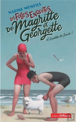 Bertrand.pt - Les Folles Enquêtes De Magritte Et Georgette Tome 2 : À Knokke-Le-Zoute !