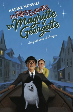 Bertrand.pt - Les Folles Enquêtes De Magritte Et Georgette Tome 3 : Les Fantômes De Bruges