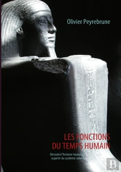 Bertrand.pt - Les Fonctions Du Temps Humain ; Dérouler L'Histoire Humaine À Partir Du Système Solaire