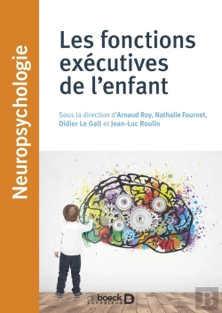 Bertrand.pt - Les Fonctions Exécutives De L'Enfant