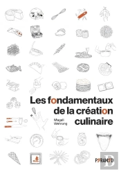 Les Fondamentaux De La Création Culinaire
