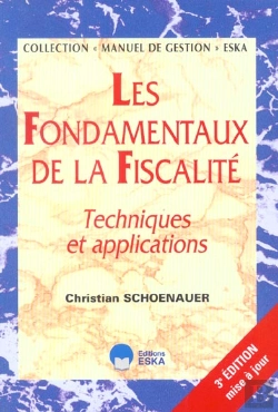 Bertrand.pt - Les Fondamentaux De La Fiscalite ; Techniques Et Applications ; 3e Edition