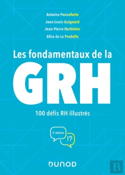 Bertrand.pt - Les Fondamentaux De La Grh : 100 Défis Rh Illustrés (2e Édition)