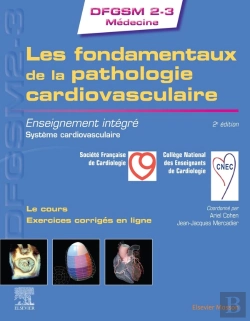 Bertrand.pt - Les Fondamentaux De La Pathologie Cardiovasculaire ; Enseignement Intégré ; Système Cardiovasculaire (2e Édition)