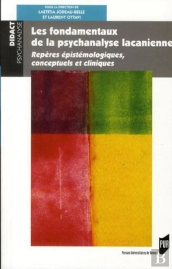 Bertrand.pt - Les Fondamentaux De La Psychanalyse Lacanienne ; Repères Épistémologiques, Conceptuels Et Cliniques