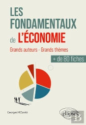 Les Fondamentaux De L'Économie En Plus De 80 Fiches