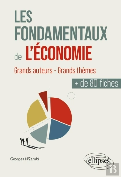 Bertrand.pt - Les Fondamentaux De L'Économie En Plus De 80 Fiches : Grands Auteurs - Grands Thèmes