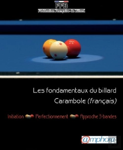 Bertrand.pt - Les Fondamentaux Du Billard Carambole (Francais) ; Initiation, Perfectionnement, Approche 3 Bandes