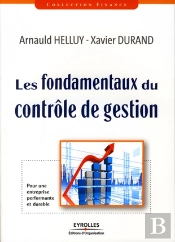 Les Fondamentaux Du Contrôle De Gestion ; Pour Une Entreprise Performante Et Durable