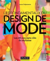 Les Fondamentaux Du Design De Mode ; Les 26 Concepts Clés Du Stylisme