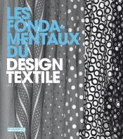 Les Fondamentaux Du Design Textile