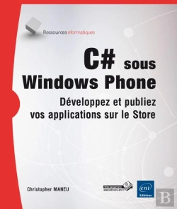 Bertrand.pt - Les Fondamentaux Du Développement Pour Windows Phone 8 (En C#)