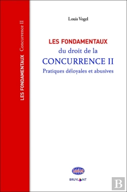 Bertrand.pt - Les Fondamentaux Du Droit De La Concurrence Tome 2 ; Pratiques Déloyales Et Abusives