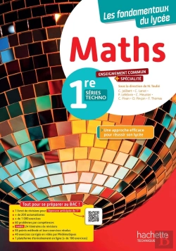 Bertrand.pt - Les Fondamentaux Du Lycée : Maths ; 1re Séries Techno, Enseignement Commun + Spécialité ; Livre Élève