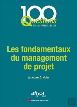 Bertrand.pt - Les Fondamentaux Du Management De Projet