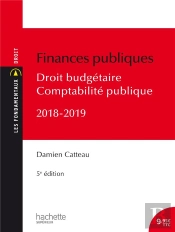 Les Fondamentaux Finances Publiques 2018-2019, Droit Budgetaire Et Comptabilite Publique
