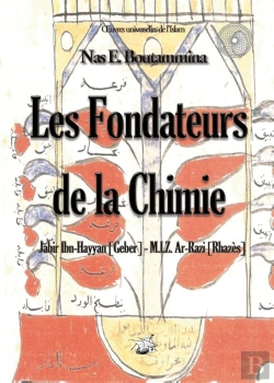 Bertrand.pt - Les Fondateurs De La Chimie : Jabir Ibn-Hayyan (Geber) - Miz Ar-Razi (Rhazès)