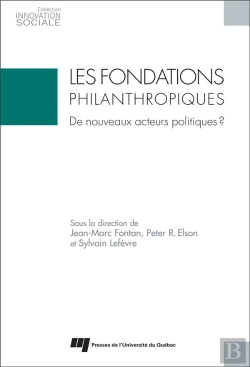 Bertrand.pt - Les Fondations Philanthropiques ; De Nouveaux Acteurs Politiques ?