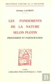 Les Fondements De La Nature Dans La Pensée De Plotin