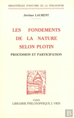 Bertrand.pt - Les Fondements De La Nature Dans La Pensée De Plotin