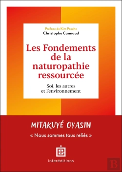 Bertrand.pt - Les Fondements De La Naturopathie Ressourcée : Soi, Les Autres Et L'Environnement