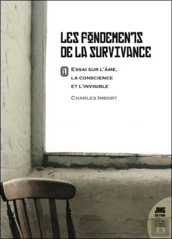 Bertrand.pt - Les Fondements De La Survivance : Essai Sur L'Âme, La Conscience Et L'Invisible