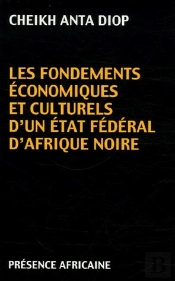 Les Fondements Economiques Et Culturels D'Un Etat Federal D'