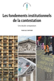 Les Fondements Institutionnels De La Contestation : Une Double Comparaison