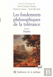 Les Fondements Philosophiques De La Tolérance Tome 1 ; Études