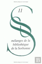 Les Fonds Anciens Des Bibliothèques Du Quartier Latin. Nouveau Supplément Au Catalogue Des Manuscrits De La Bibliothèque De La Sorbonne. Bibliographie Des Ouvrages Italiens Traduits En Français De 19