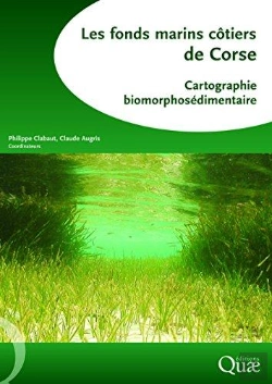 Bertrand.pt - Les Fonds Marins Côtiers De Corse ; Cartographie Biomorphosédimentaire